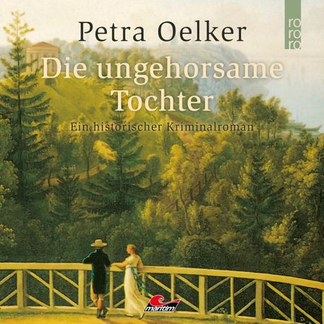 Hörbüch “Die ungehorsame Tochter (Ungekürzt) – Petra Oelker”