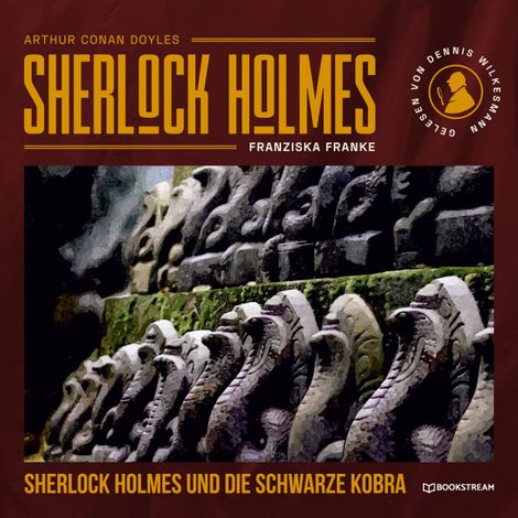 Hörbüch “Sherlock Holmes und die schwarze Kobra (Ungekürzt) – Franziska Franke, Sir Arthur Conan Doyle”