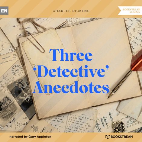Hörbüch “Three 'Detective' Anecdotes (Unabridged) – Charles Dickens”