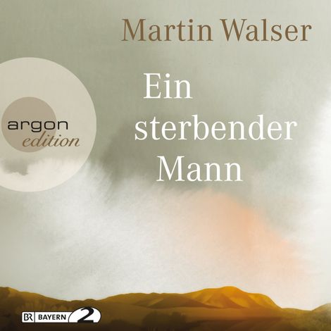 Hörbüch “Ein sterbender Mann (Ungekürzte Autorenlesung) – Martin Walser”