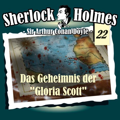 Hörbüch “Sherlock Holmes, Die Originale, Fall 22: Das Geheimnis der "Gloria Scott" – Sir Arthur Conan Doyle”