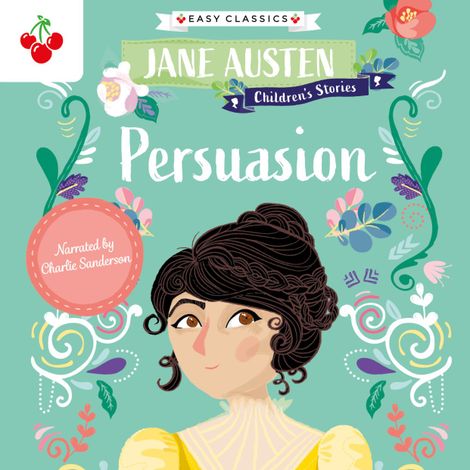 Hörbüch “Persuasion - Jane Austen Children's Stories (Easy Classics) (Unabridged) – Jane Austen”