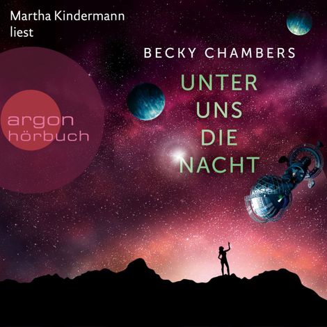 Hörbüch “Unter uns die Nacht - Wayfarer, Band 3 (Ungekürzte Lesung) – Becky Chambers”