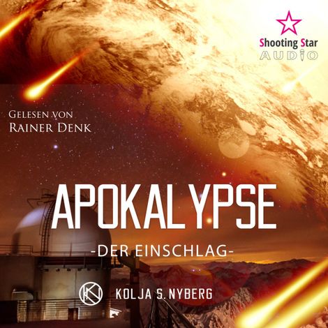 Hörbüch “Der Einschlag - Apokalypse, Band 1 (Ungekürzt) – Kolja S. Nyberg”