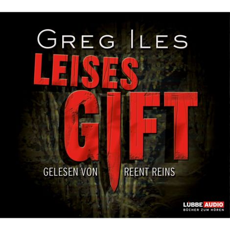 Hörbüch “Leises Gift – Greg Iles”