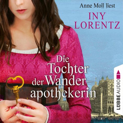 Hörbüch “Die Tochter der Wanderapothekerin (Gekürzt) – Iny Lorentz”