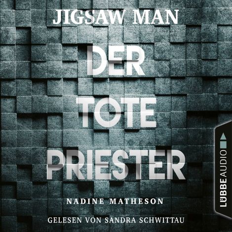 Hörbüch “Jigsaw Man - Der tote Priester (Ungekürzt) – Nadine Matheson”