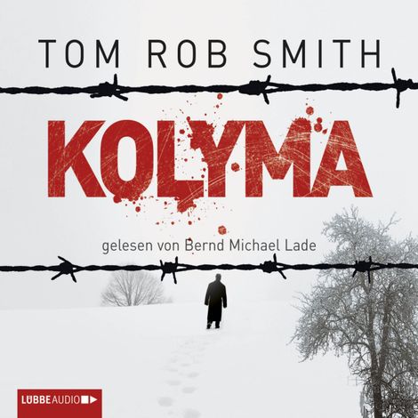 Hörbüch “Kolyma – Tom Rob Smith”