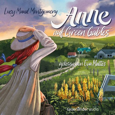 Hörbüch “Anne auf Green Gables (Ungekürzte Lesung) – Lucy Maud Montgomery”