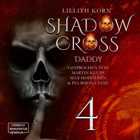 Hörbüch “Daddy - Shadowcross, Band 4 (ungekürzt) – Lillith Korn”