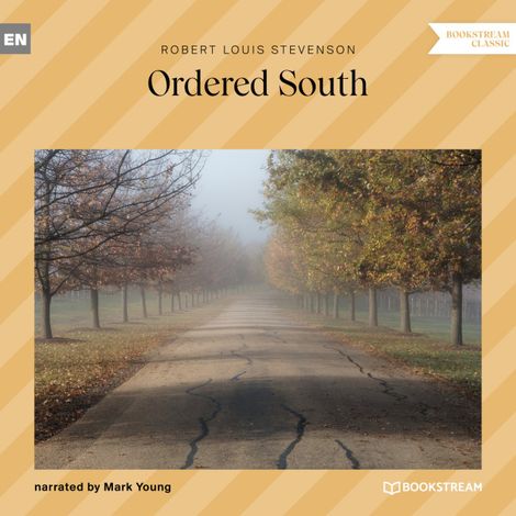 Hörbüch “Ordered South (Unabridged) – Robert Louis Stevenson”
