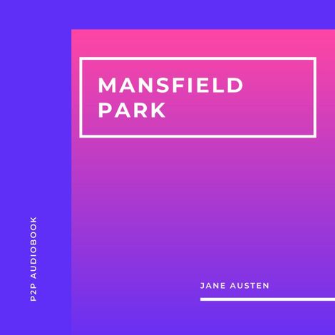 Hörbüch “Mansfield Park (Completo) – Jane Austen”