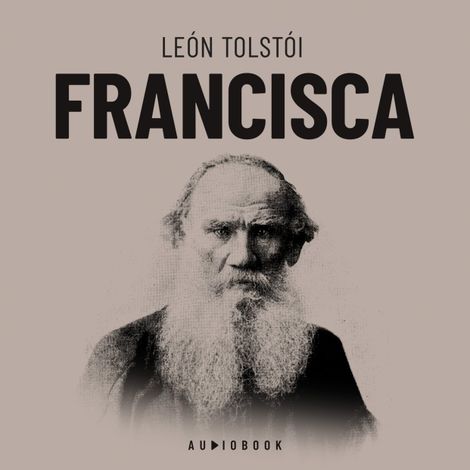 Hörbüch “Francisca – Leon Tolstoi”