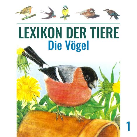 Hörbüch “Lexikon der Tiere, Folge 1: Die Vögel – Mik Berger”
