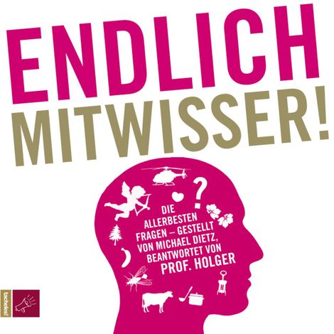Hörbüch “Endlich Mitwisser – Michael Dietz, Holger Wormer”