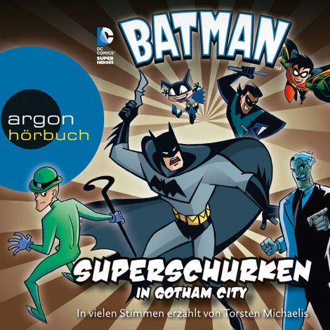 Hörbüch “Batman - Superschurken in Gotham City (Ungekürzte Lesung mit Musik) – Paul Kupperberg, Matthew K. Manning, Robert Greenberger”