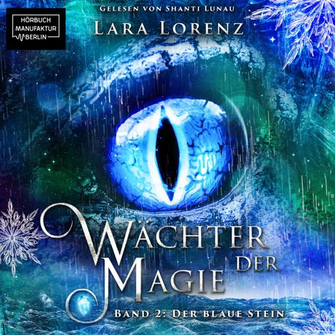 Hörbüch “Der blaue Stein - Wächter der Magie, Band 2 (ungekürzt) – Lara Lorenz”