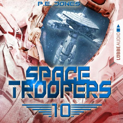 Hörbüch “Space Troopers, Folge 10: Ein riskanter Plan – P. E. Jones”