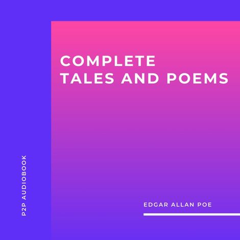 Hörbüch “Edgar Allan Poe - Complete Tales and Poems (Unabridged) – Edgar Allan Poe”