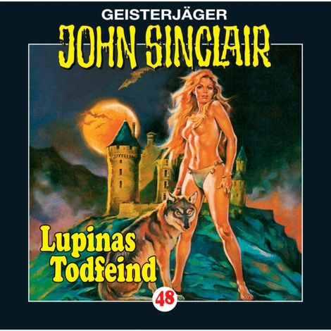 Hörbüch “John Sinclair, Folge 48: Lupinas Todfeind (2/2) – Jason Dark”