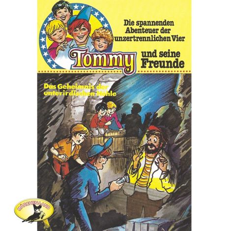 Hörbüch “Tommy und seine Freunde, Folge 8: Das Geheimnis der unterirdischen Höhle – Anke Beckert”