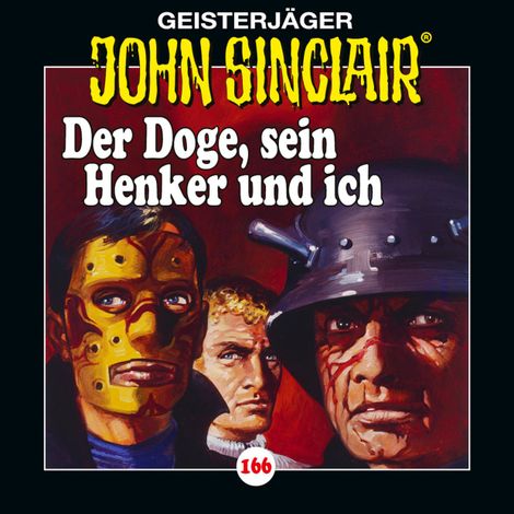 Hörbüch “John Sinclair, Folge 166: Der Doge, sein Henker und ich – Jason Dark”