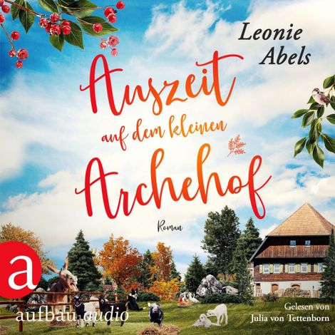Hörbüch “Auszeit auf dem kleinen Archehof - Der Archehof zum Glück, Band 1 (Ungekürzt) – Leonie Abels”