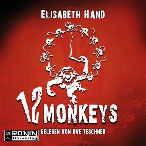 Hörbüch “12 Monkeys (Ungekürzt) – Elizabeth Hand”