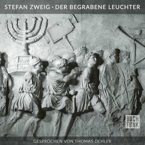 Hörbüch “Der begrabene Leuchter (Ungekürzt) – Stefan Zweig”