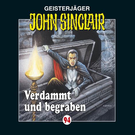 Hörbüch “John Sinclair, Folge 94: Verdammt und begraben – Jason Dark”
