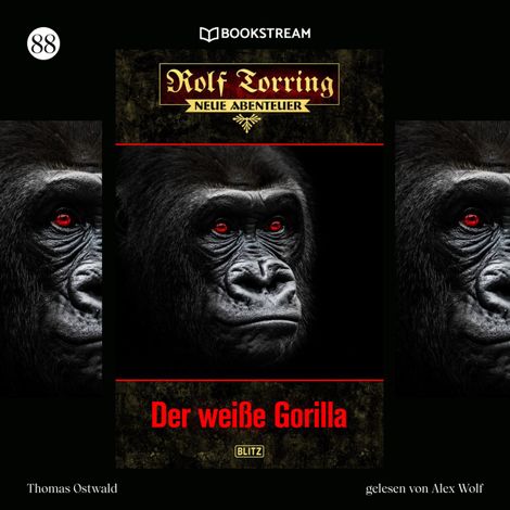 Hörbüch “Der weiße Gorilla - Rolf Torring - Neue Abenteuer, Folge 88 (Ungekürzt) – Thomas Ostwald”