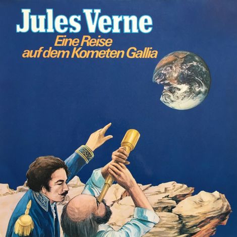 Hörbüch “Jules Verne, Eine Reise auf dem Kometen Gallia – Jules Verne, Dagmar von Kurmin”