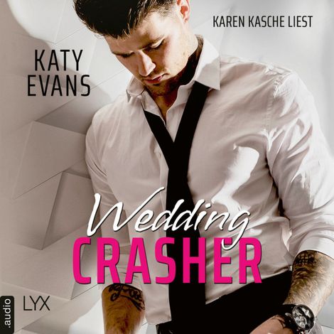 Hörbüch “Wedding Crasher (Ungekürzt) – Katy Evans”