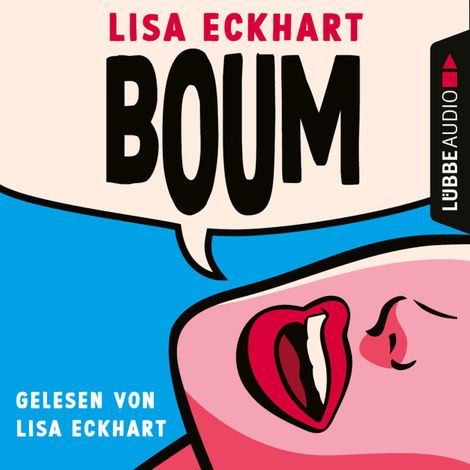 Hörbüch “Boum (Ungekürzt) – Lisa Eckhart”