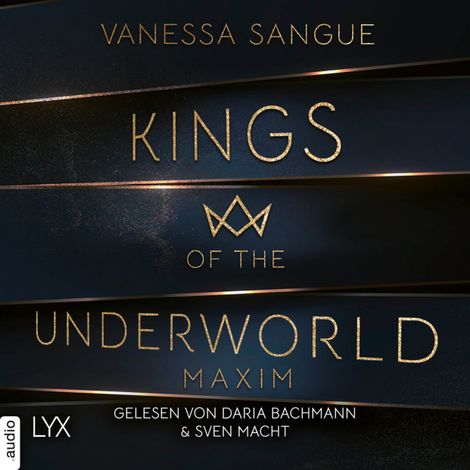 Hörbüch “Maxim - Kings of the Underworld, Teil 1 (Ungekürzt) – Vanessa Sangue”
