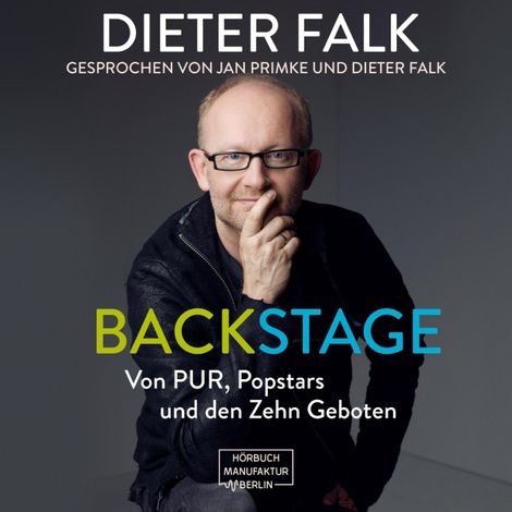 Hörbüch “Backstage - Von PUR, Popstars und den Zehn Geboten (ungekürzt) – Dieter Falk”