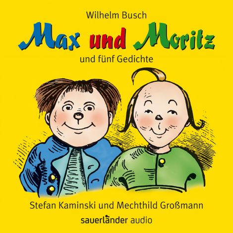 Hörbüch “Max und Moritz - und fünf Gedichte (Ungekürzte Lesung mit Musik) – Wilhelm Busch”