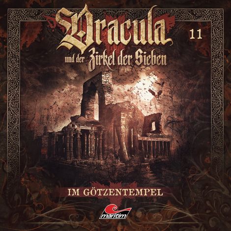 Hörbüch “Dracula und der Zirkel der Sieben, Folge 11: Im Götzentempel – Marc Freund”