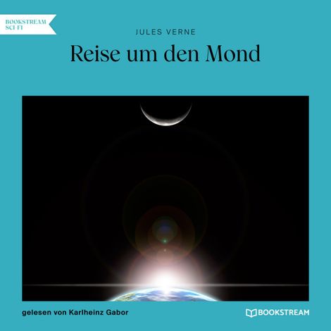Hörbüch “Reise um den Mond (Ungekürzt) – Jules Verne”
