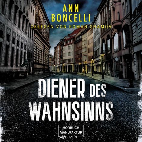Hörbüch “Diener des Wahnsinns (ungekürzt) – Ann Boncelli”