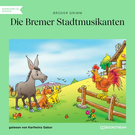 Hörbüch “Die Bremer Stadtmusikanten (Ungekürzt) – Brüder Grimm”