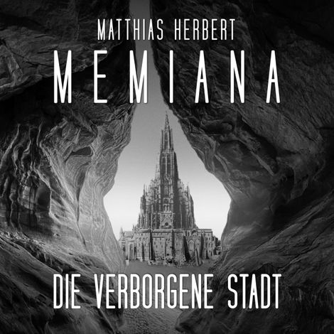 Hörbüch “Die verborgene Stadt - Memiana, Band 2 (Ungekürzt) – Matthias Herbert”
