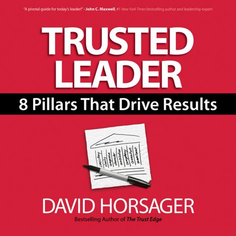 Hörbüch “Trusted Leader - 8 Pillars That Drive Results (Unabridged) – David Horsager”