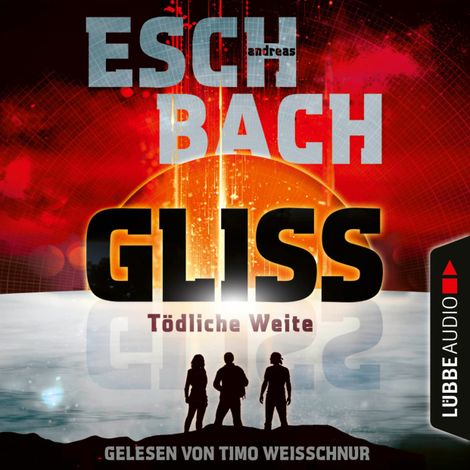 Hörbüch “Gliss - Tödliche Weite (Ungekürzt) – Andreas Eschbach”