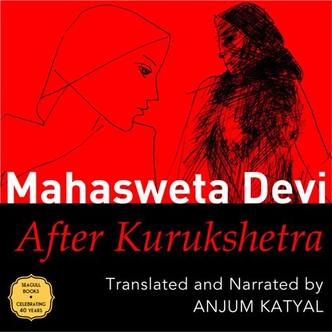 Hörbüch “After Kurukshetra (Unabridged) – Mahasweta Devi”