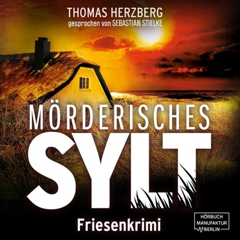 Hörbüch “Mörderisches Sylt - Hannah Lambert ermittelt, Band 3 (ungekürzt) – Thomas Herzberg”