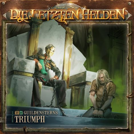 Hörbüch “Die Letzten Helden, Folge 15: Episode 12 - Guildensterns Triumph – Dirk Jürgensen”