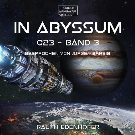Hörbüch “in abyssum - c23, Band 3 (ungekürzt) – Ralph Edenhofer”