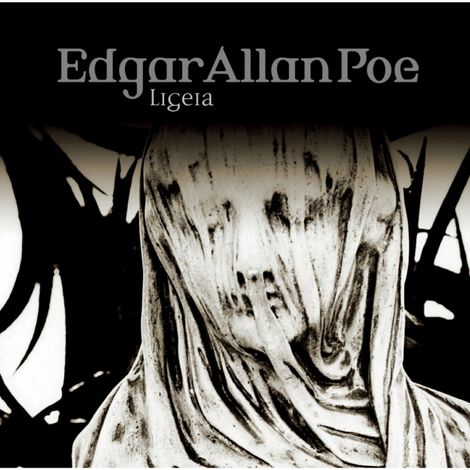 Hörbüch “Edgar Allan Poe, Folge 34: Ligeia – Edgar Allan Poe”