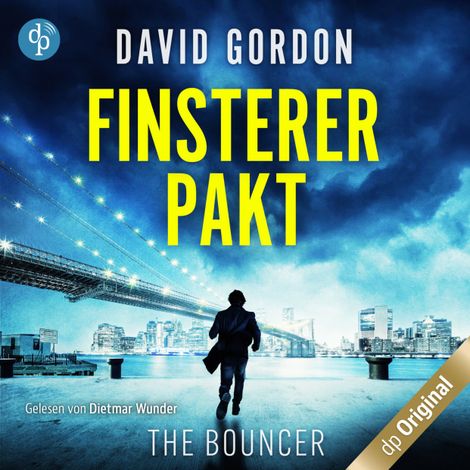 Hörbüch “Finsterer Pakt - Ein Joe Brody-Thriller - The Bouncer, Band 1 (Ungekürzt) – David Gordon”